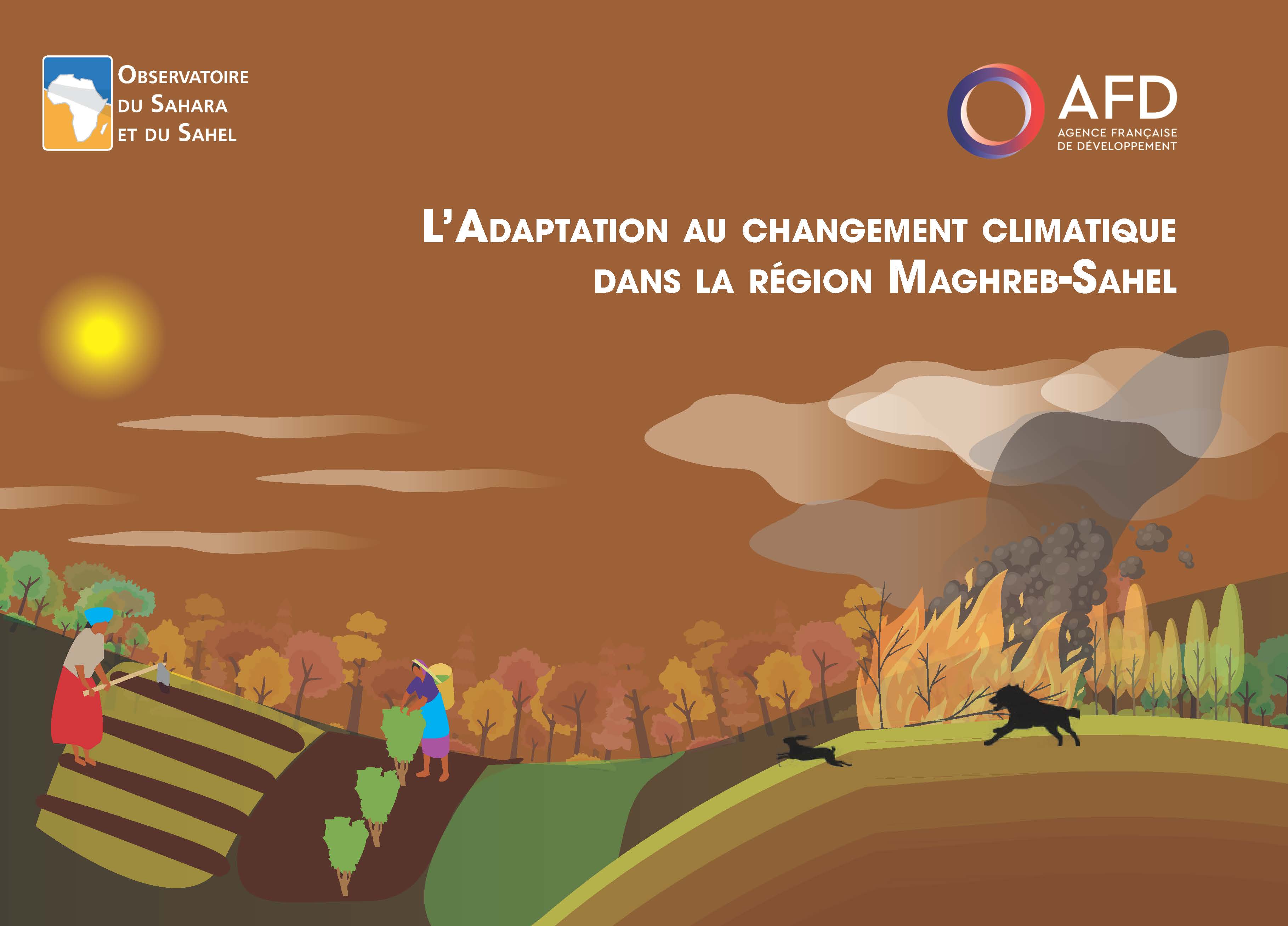 L’Adaptation au Changement Climatique dans la région Maghreb-Sahel