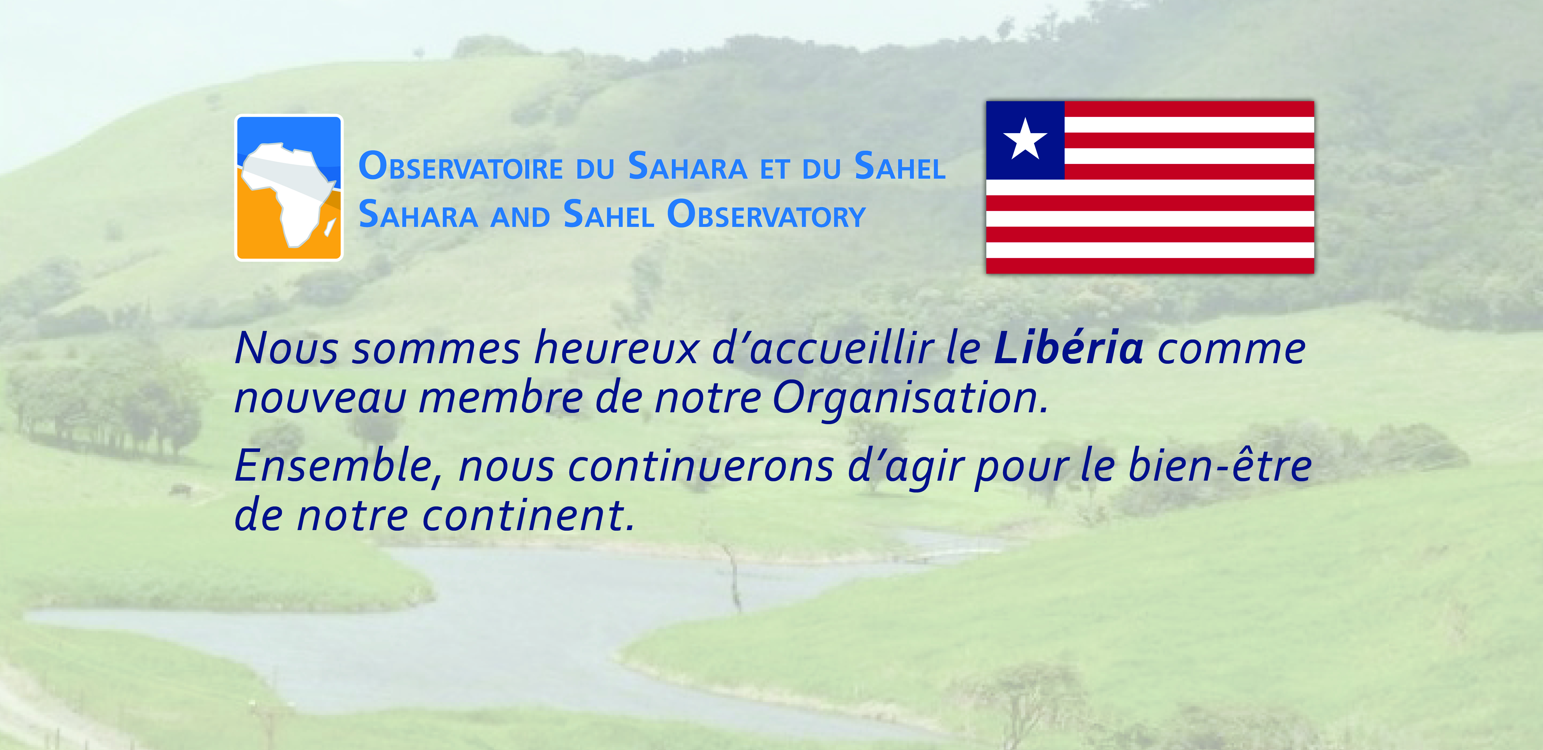  Le Libéria est officiellement membre de l'Observatoire du Sahara et du Sahel 