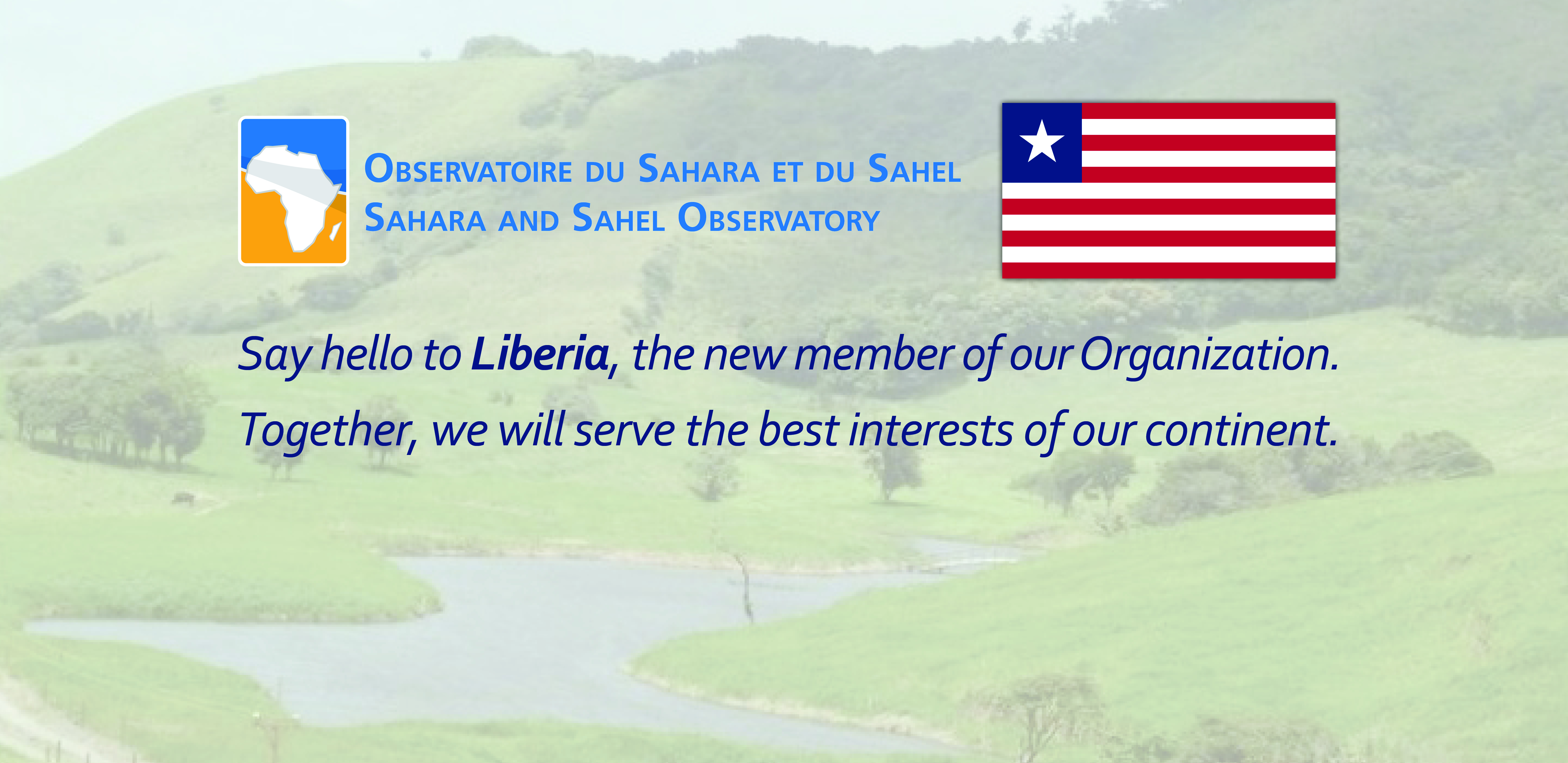  Liberia is officially a member of the Sahara and Sahel Observatory 