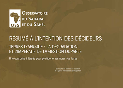 Résumé à l’intention des décideurs <br> TERRES D’AFRIQUE : LA DÉGRADATION ET L’IMPÉRATIF <br> DE LA GESTION DURABLE 